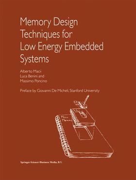 Macii / Poncino / Benini |  Memory Design Techniques for Low Energy Embedded Systems | Buch |  Sack Fachmedien