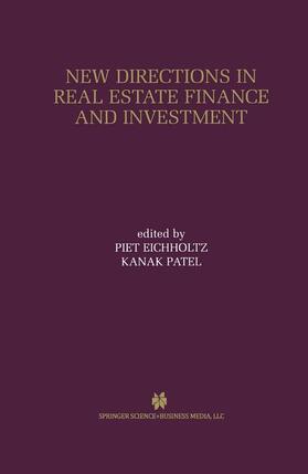 Patel / Eichholtz | New Directions in Real Estate Finance and Investment | Buch | sack.de