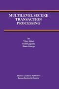 Atluri / Jajodia / George |  Multilevel Secure Transaction Processing | Buch |  Sack Fachmedien
