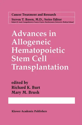 Burt / Brush | Advances in Allogeneic Hematopoietic Stem Cell Transplantation | Buch | 978-0-7923-7714-6 | www.sack.de