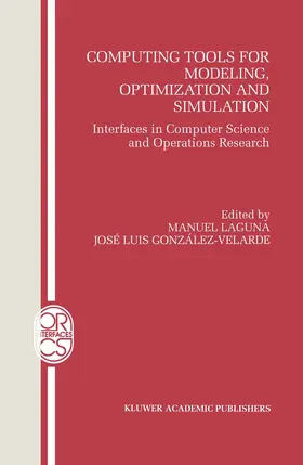 Laguna / González-Velarde |  Computing Tools for Modeling, Optimization and Simulation | Buch |  Sack Fachmedien