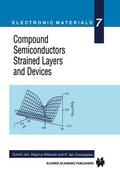 Jain / Van Overstraeten / Willander |  Compound Semiconductors Strained Layers and Devices | Buch |  Sack Fachmedien