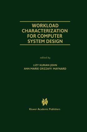 Maynard / Kurian John |  Workload Characterization for Computer System Design | Buch |  Sack Fachmedien