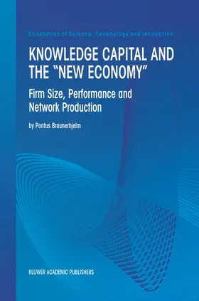 Braunerhjelm | Knowledge Capital and the "New Economy" | Buch | 978-0-7923-7801-3 | sack.de