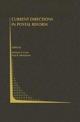 Kleindorfer / Crew | Current Directions in Postal Reform | Buch | 978-0-7923-7807-5 | sack.de