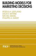 Leeflang / Naert / Wittink |  Building Models for Marketing Decisions | Buch |  Sack Fachmedien