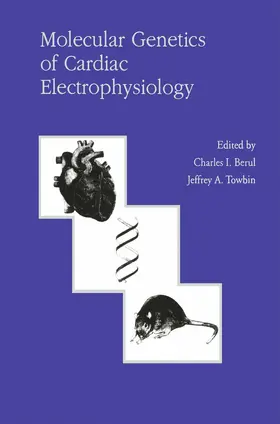 Towbin / Berul |  Molecular Genetics of Cardiac Electrophysiology | Buch |  Sack Fachmedien