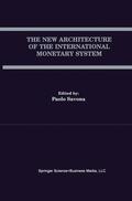 Savona |  The New Architecture of the International Monetary System | Buch |  Sack Fachmedien