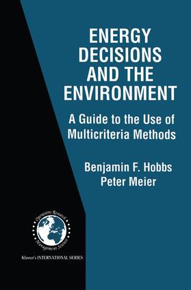 Meier / Hobbs |  Energy Decisions and the Environment | Buch |  Sack Fachmedien