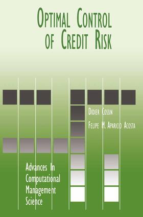 Aparicio Acosta / Cossin | Optimal Control of Credit Risk | Buch | 978-0-7923-7938-6 | sack.de