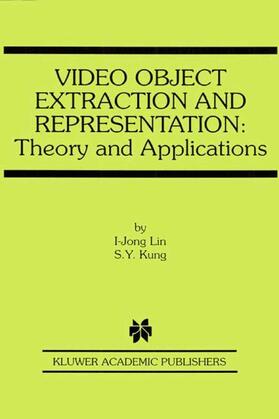 Kung | Video Object Extraction and Representation | Buch | 978-0-7923-7974-4 | sack.de