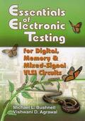 Agrawal / Bushnell |  Essentials of Electronic Testing for Digital, Memory and Mixed-Signal VLSI Circuits | Buch |  Sack Fachmedien
