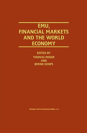 Schips / Moser | EMU, Financial Markets and the World Economy | Buch | 978-0-7923-7992-8 | sack.de