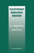 Rao / Rastogi |  Discretionary Managerial Behavior | Buch |  Sack Fachmedien
