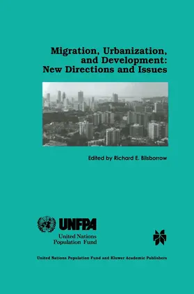 Bilsborrow |  Migration, Urbanization, and Development: New Directions and Issues | Buch |  Sack Fachmedien