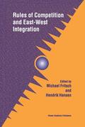 Hansen / Fritsch |  Rules of Competition and East-West Integration | Buch |  Sack Fachmedien