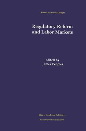 Peoples | Regulatory Reform and Labor Markets | Buch | 978-0-7923-8065-8 | sack.de