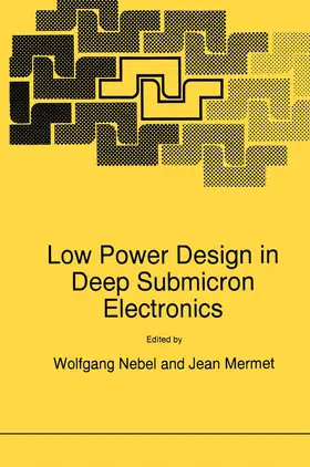 Mermet / Nebel |  Low Power Design in Deep Submicron Electronics | Buch |  Sack Fachmedien