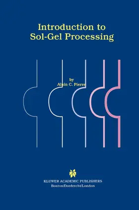 Pierre |  Introduction to Sol-Gel Processing | Buch |  Sack Fachmedien