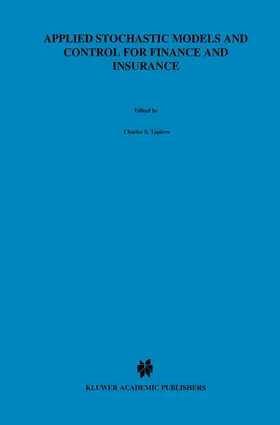 Tapiero | Applied Stochastic Models and Control for Finance and Insurance | Buch | 978-0-7923-8148-8 | sack.de