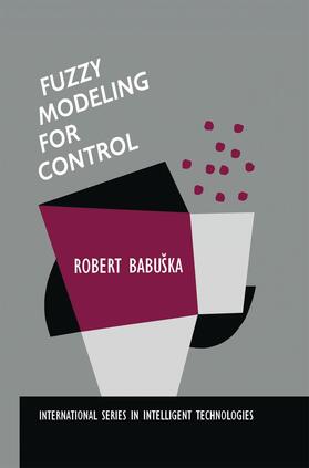 Babuška | Fuzzy Modeling for Control | Buch | 978-0-7923-8154-9 | sack.de