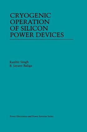 Singh / Baliga |  Cryogenic Operation of Silicon Power Devices | Buch |  Sack Fachmedien