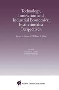 Mogab / James |  Technology, Innovation and Industrial Economics: Institutionalist Perspectives | Buch |  Sack Fachmedien