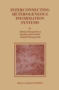 Bouguettaya / Benatallah / Elmagarmid |  Interconnecting Heterogeneous Information Systems | Buch |  Sack Fachmedien