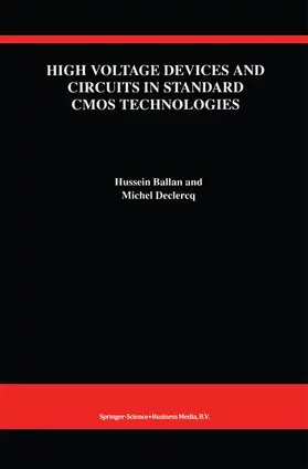Declercq / Ballan |  High Voltage Devices and Circuits in Standard CMOS Technologies | Buch |  Sack Fachmedien