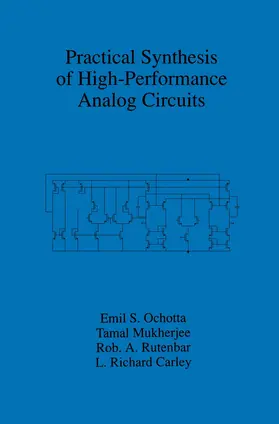 Ochotta / Mukherjee / Rutenbar |  Practical Synthesis of High-Performance Analog Circuits | Buch |  Sack Fachmedien