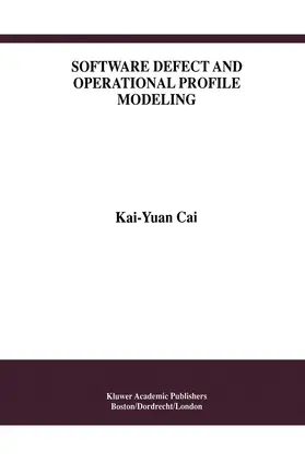  Software Defect and Operational Profile Modeling | Buch |  Sack Fachmedien