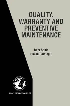 Polatoglu / Sahin |  Quality, Warranty and Preventive Maintenance | Buch |  Sack Fachmedien