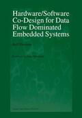 Niemann |  Hardware/Software Co-Design for Data Flow Dominated Embedded Systems | Buch |  Sack Fachmedien