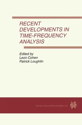 Loughlin / Cohen |  Recent Developments in Time-Frequency Analysis | Buch |  Sack Fachmedien