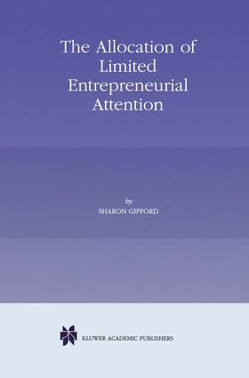 Gifford | The Allocation of Limited Entrepreneurial Attention | Buch | 978-0-7923-8339-0 | sack.de
