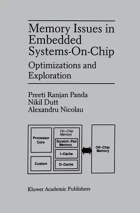 Panda / Nicolau / Dutt |  Memory Issues in Embedded Systems-on-Chip | Buch |  Sack Fachmedien