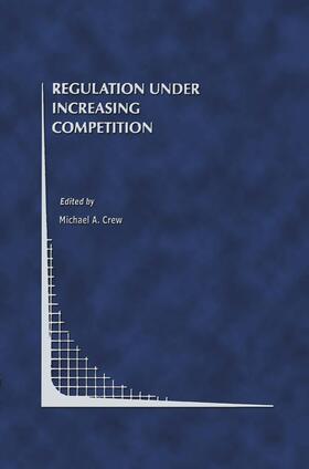 Crew | Regulation Under Increasing Competition | Buch | 978-0-7923-8367-3 | sack.de
