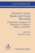 Smale |  Farmers Gene Banks and Crop Breeding: Economic Analyses of Diversity in Wheat Maize and Rice | Buch |  Sack Fachmedien