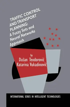 Vukadinovic / Teodorovic |  Traffic Control and Transport Planning: | Buch |  Sack Fachmedien