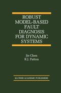 Patton |  Robust Model-Based Fault Diagnosis for Dynamic Systems | Buch |  Sack Fachmedien