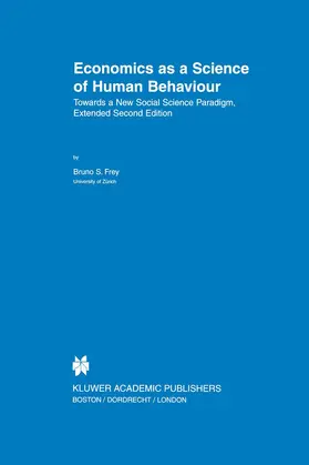 Frey | Economics as a Science of Human Behaviour | Buch | 978-0-7923-8434-2 | sack.de
