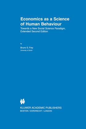 Frey | Economics as a Science of Human Behaviour | Buch | 978-0-7923-8434-2 | sack.de