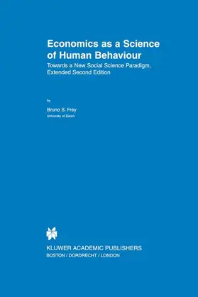 Frey |  Economics as a Science of Human Behaviour | Buch |  Sack Fachmedien