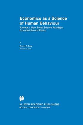 Frey | Economics as a Science of Human Behaviour | Buch | 978-0-7923-8471-7 | sack.de