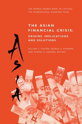 Hunter / Krueger / Kaufman | The Asian Financial Crisis: Origins, Implications, and Solutions | Buch | 978-0-7923-8472-4 | sack.de