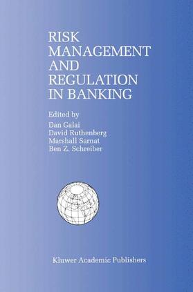 Galai / Schreiber / Ruthenberg | Risk Management and Regulation in Banking | Buch | 978-0-7923-8483-0 | sack.de