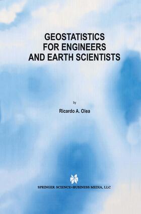 Olea |  Geostatistics for Engineers and Earth Scientists | Buch |  Sack Fachmedien
