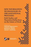 Ngwenyama / DeGross / Introna |  New Information Technologies in Organizational Processes | Buch |  Sack Fachmedien