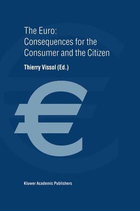 Vissol |  The Euro: Consequences for the Consumer and the Citizen | Buch |  Sack Fachmedien