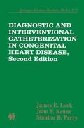 Lock |  Diagnostic and Interventional Catheterization in Congenital Heart Disease | Buch |  Sack Fachmedien